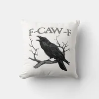Gothic F-Caw-F Funny Crow Humor Essential Vintage  Throw Pillow