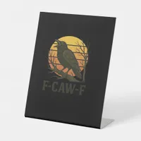 F-Caw-F Minimal Clean Pedestal Sign