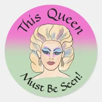 This Queen Must Be Seen Fabulous Sticker