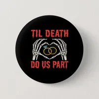Halloween Engagement Til Death Do Us Part Skeleton Button