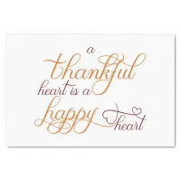 thankful heart is a happy heart thanksgiving tissue paper