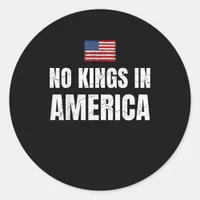 No Kings In America United States Independence Fre Classic Round Sticker