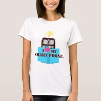 I Love My Smart Phone Cute Cellphone Cartoon T-Shirt