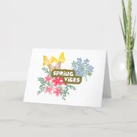 Spring Vibes Colorful Flowers Butterflies Seasonal Card