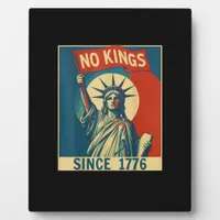 No Kings In America Since 1776 Vintage Cool Style Plaque
