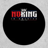 No Kings In America Since 1776 Classic Patch