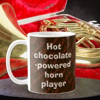 Hot Chocolate Powered Horn Player Music Themed Coffee Mug