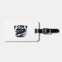 Gothic Crow Funny Humor F-Caw-F Essential Minimal  Luggage Tag