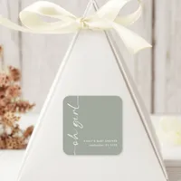 Minimalist Script Name Oh Girl Sage Baby Shower Square Sticker