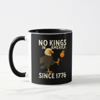 No Kings In America Since 1776 Funny Freedom Vibe Mug