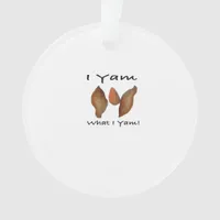 I Yam What I Yam, I Yam What I Yam, Comical, Cute, Ornament