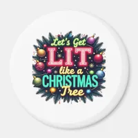 Let's Get Lit -  Funny Christmas Pun Graphic Holid Magnet