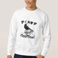 Gothic Crow F Caw F Raven Skull Halloween Graphic  Sweatshirt