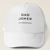 Dad Jokes Funny Humor Humorous Caption Fathers Day Trucker Hat