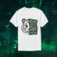 Roar Louder, Hustle Harder, Tiger | T-Shirt