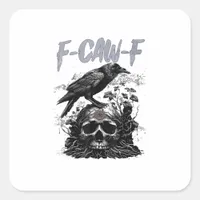 Funny F-Caw-F Crow Funny Halloween Retro Classic Square Sticker