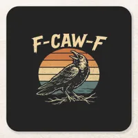 F-Caw-F Funny Trendy Square Paper Coaster