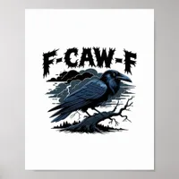 Gothic Crow Funny Humor F-Caw-F Essential Minimal  Poster