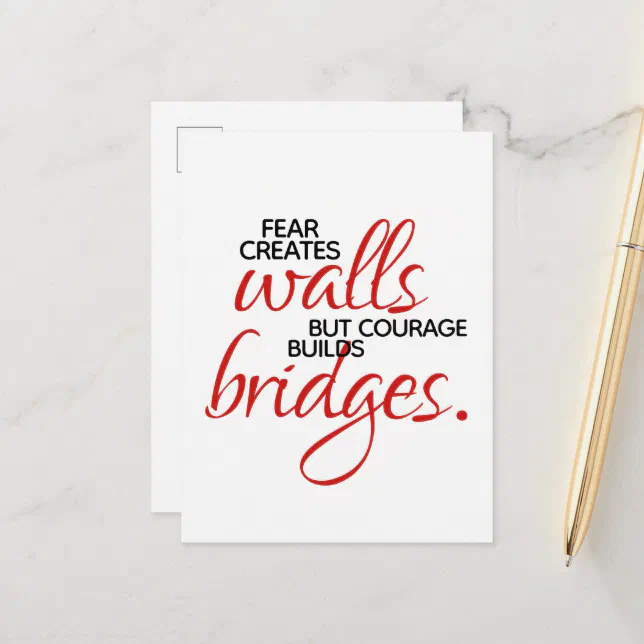 Inspirational Words Courage Builds Bridges Postcard