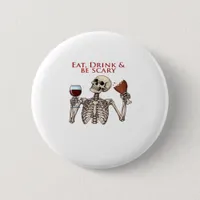 Eat Drink And Be Scary Minimal Clean Button