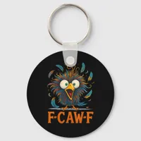 F-Caw-F Funny Messy Chicken Bird Rooster F-Caw-F M Keychain