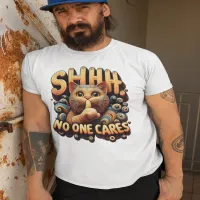 Silenced Feline Elegance Shhh No One Cares T-Shirt