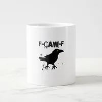 Grunge Coffee F Caw F Crow Humor Creative Style Giant Coffee Mug