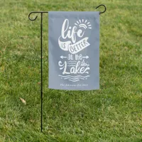 Life is Better at the Lake Garden Flag