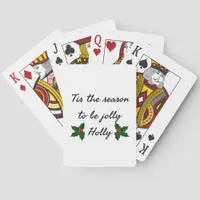 Tis The Season To Be Holly  Poker Cards