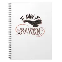 I Caw The Raven Gothic Art Horror Classic Retro Notebook