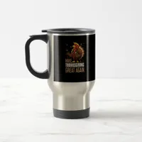 Make Thanksgiving Great Again Funny Turkey Trumpki Travel Mug