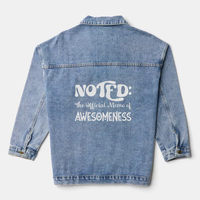 Noted Memo Of Awesomeness Denim Jacket