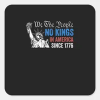 No Kings In America Since 1776 Retro Classic Square Sticker