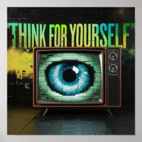 Think For Yourself Retro TV Eyeball Glitch Poster