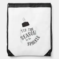 Tis The Season To Sparkle Holiday Cute Fun Drawstring Bag