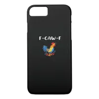 F-Caw-F Funny Trendy iPhone 8/7 Case