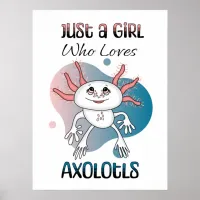 Just a Girl who Loves Axolotls