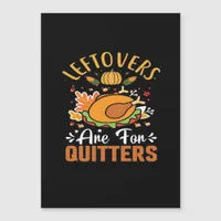 Funny Leftovers Are For Quitters Thanksgiving Clas
