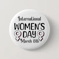 March 8th is International Women's Day IWD Button