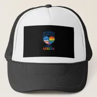 No Kings In America Only Queens Funny Queer Gay Pr Trucker Hat