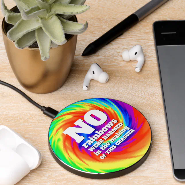 Funny Tie-Dye No Rainbows Were Harmed ... Wireless Charger