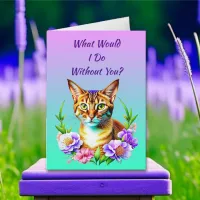 What Would I Do Without You | Friendship Card