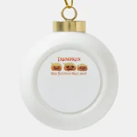 Trumpkin Funny Design Ceramic Ball Christmas Ornament