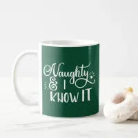 naughty and I know it Funny Christmas Coffee Mug