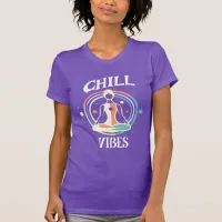 Chill Vibes | Meditation  T-Shirt