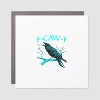 Crow F-Caw-F Funny Bird Retro Car Magnet