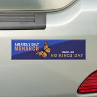 America’s Only Monarch | No Kings Day March 28 Bumper Sticker