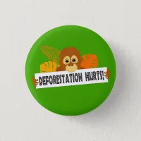 Cute Orangutan Deforestation Hurts Message Button