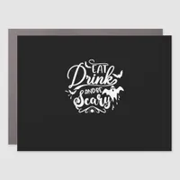 Womens Eat Drink And Be Scary Halloween Modern Car Magnet