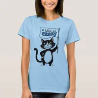 Crazy cat, Black and white cat lovers  T-Shirt